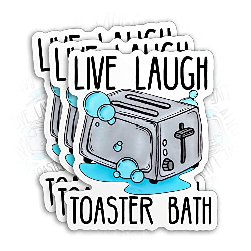 (3Pcs) Live Laugh Toaster Bath Sticker Funny Toaster Quote Joke 2' Die-Cut Waterproof Vinyl Sticker for Hard Hat Laptop Water Bottle Phone Case Merchandise Decor Decal Stuff Birthday Gift 2 Inch