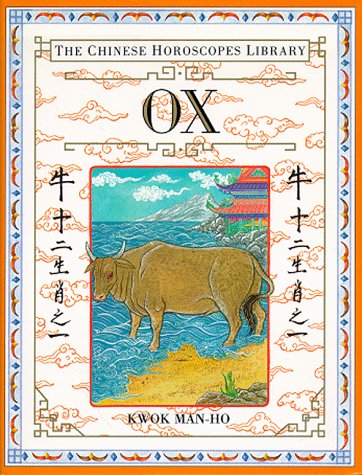 Ox (The Chinese Horoscopes Library)