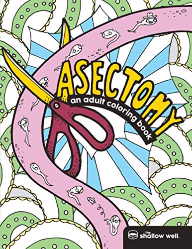 Vasectomy: An Adult Coloring Book
